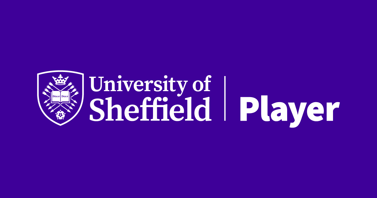 Thumbnail for The University of Sheffield Player